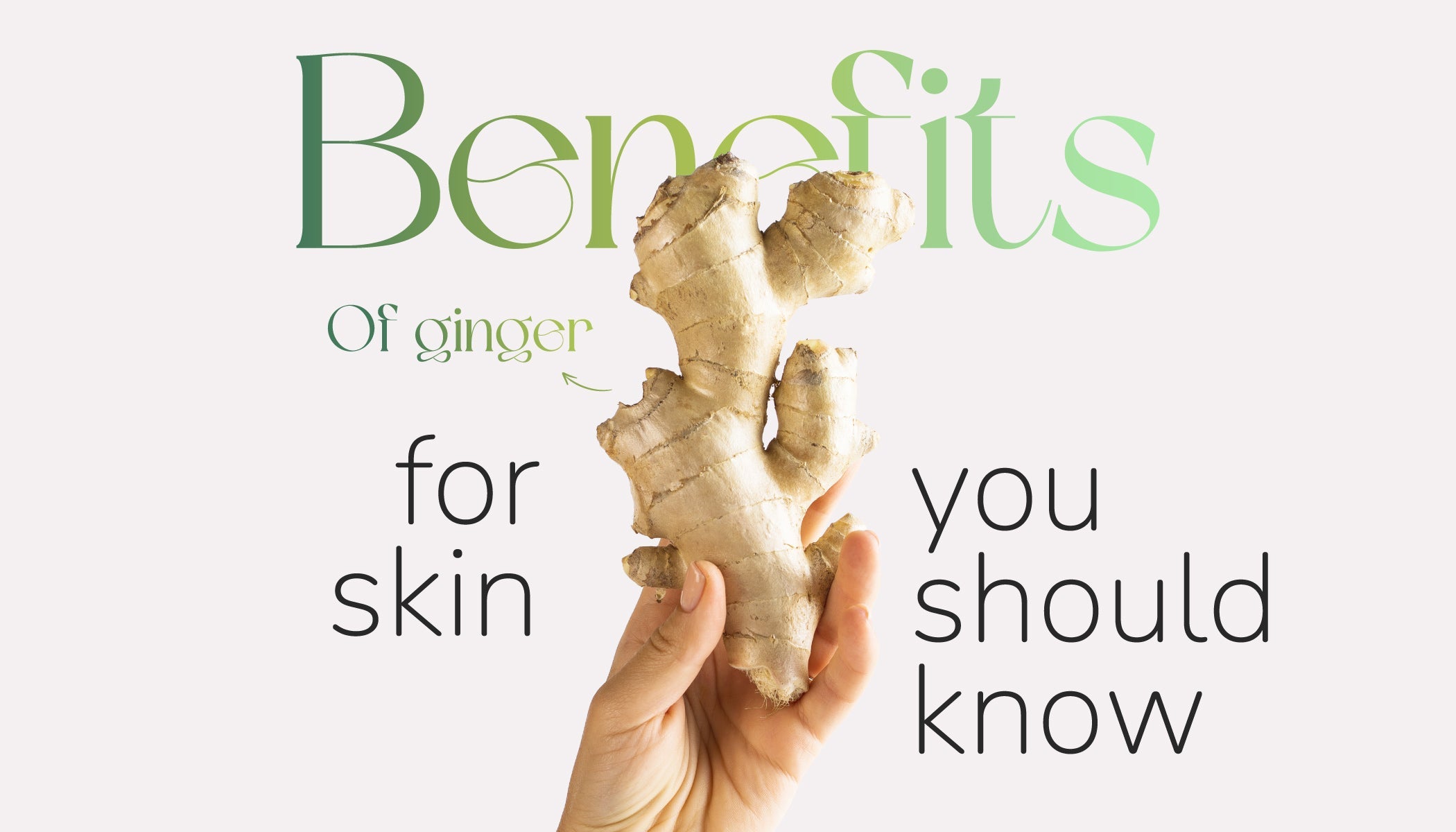 From Kitchen to Skincare: Exploring Ginger Benefits for Skin