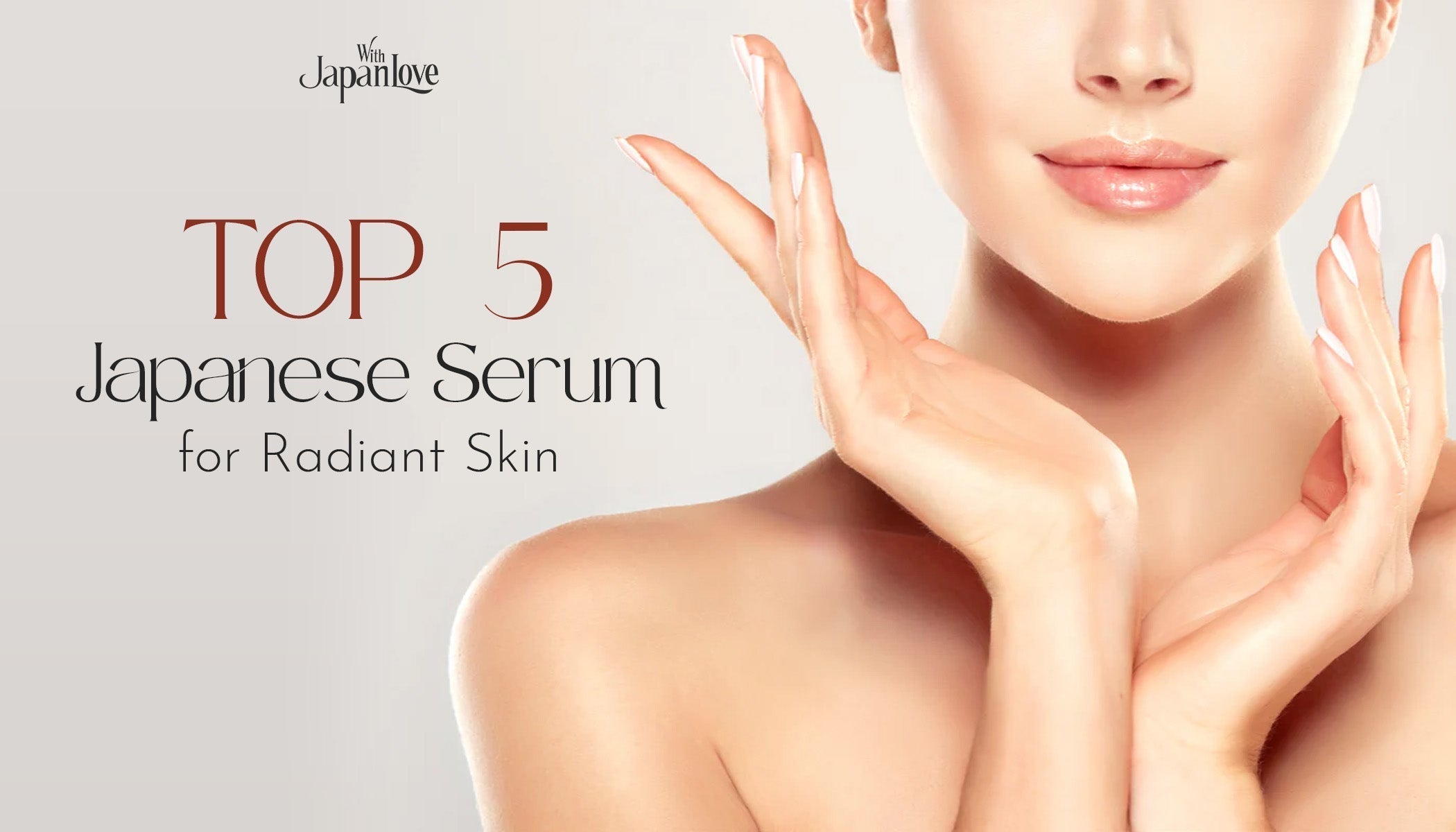 Unlock the Secrets of Radiant Skin with the 5 Best Japanese Serum