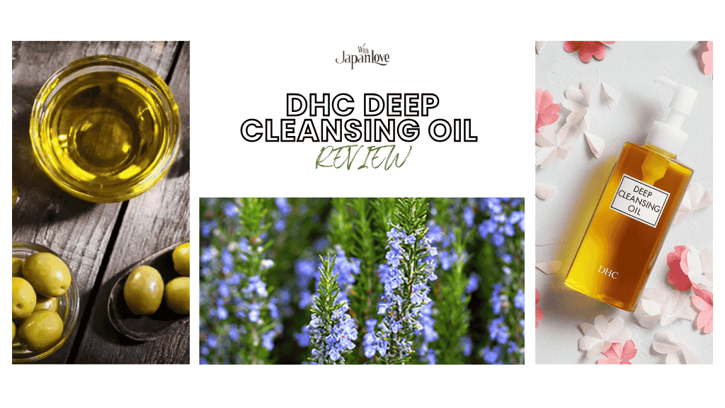 dhc deep cleansing oil review