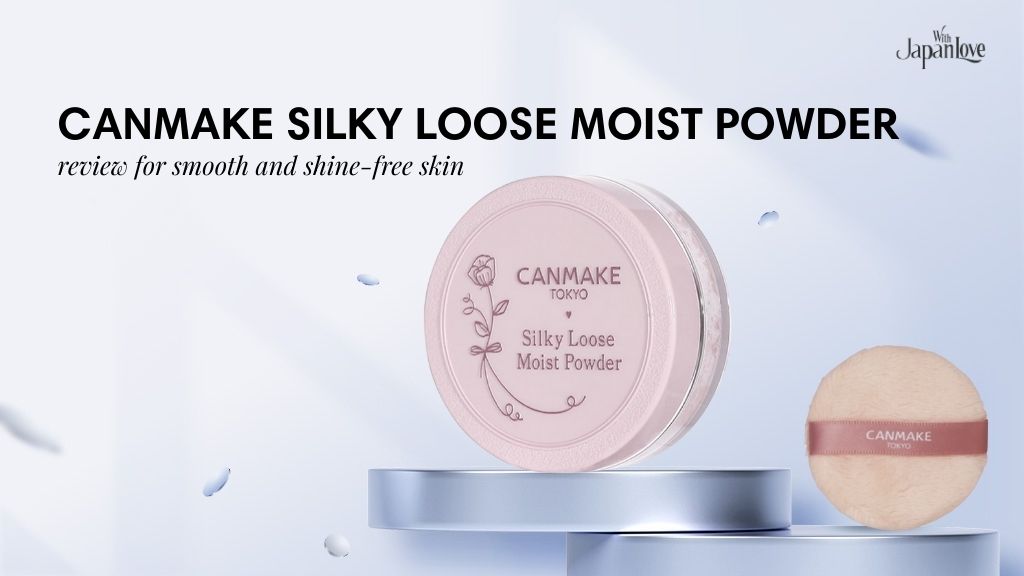 canmake silky loose moist powder