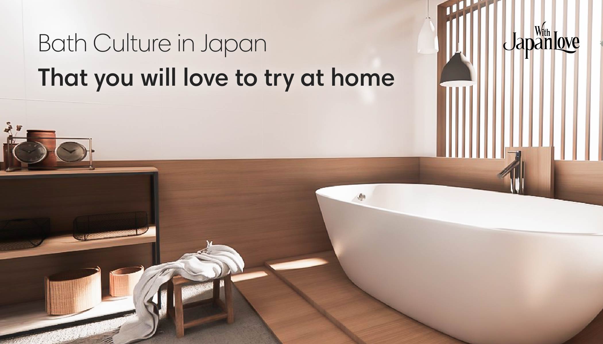 Explore Japanese Bathing Culture at Home: The Art of Relaxation
