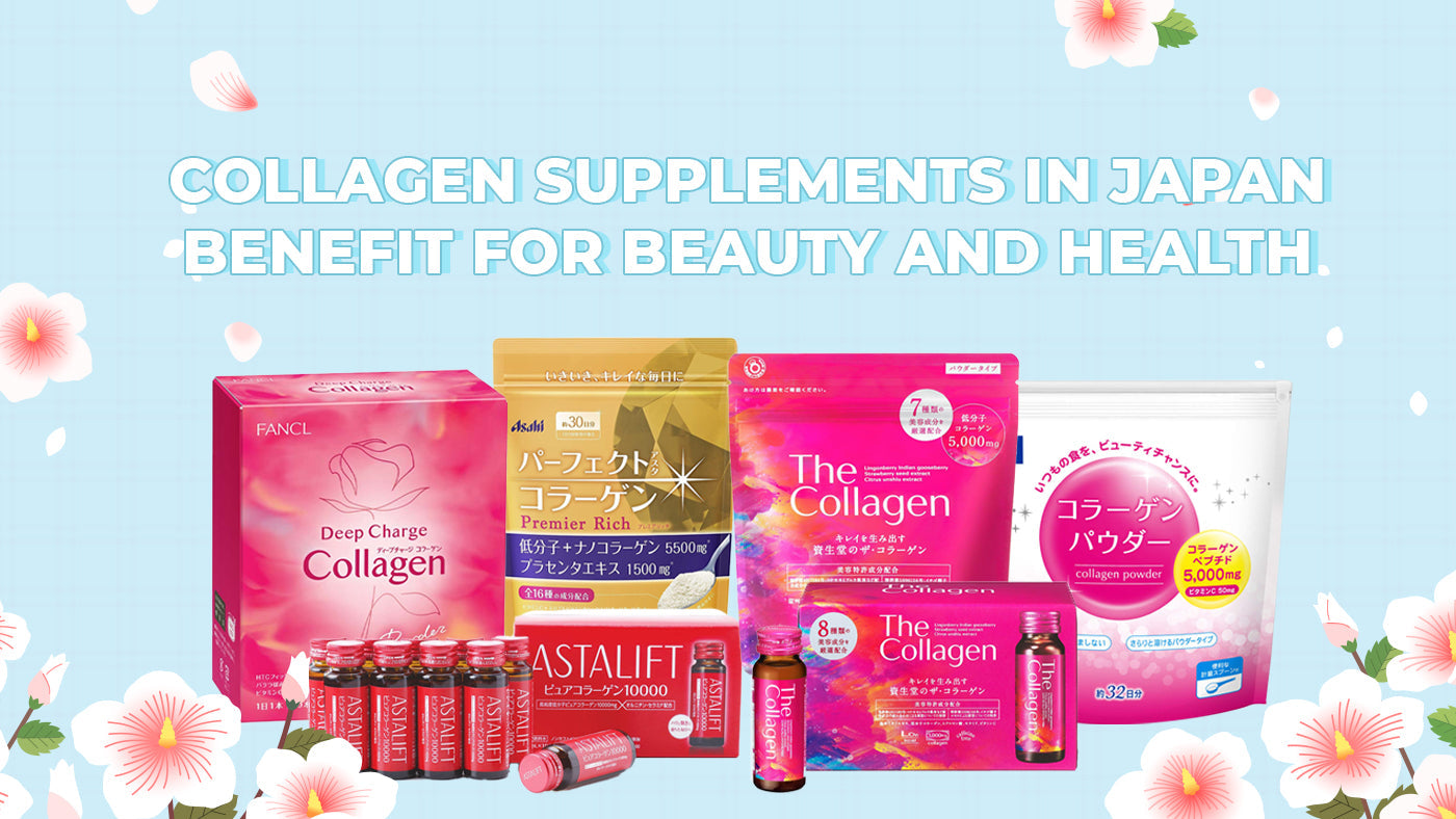 Collagen Supplements In Japan Benefit For Beauty And Health