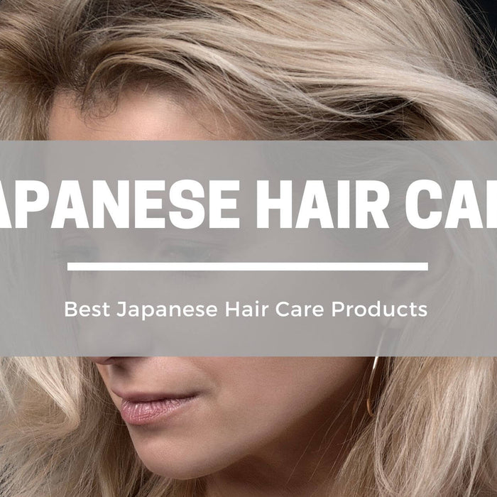 Best Japanese Hair Care Products