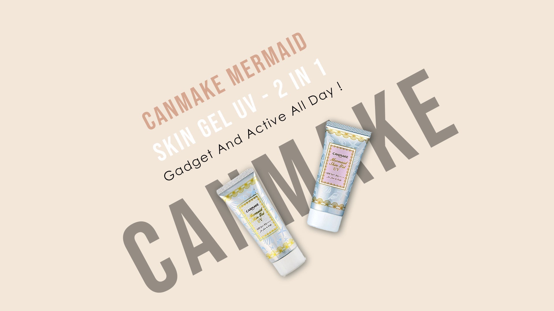 Canmake Mermaid Skin Gel UV - 2 In 1 Gadget And Active All Day