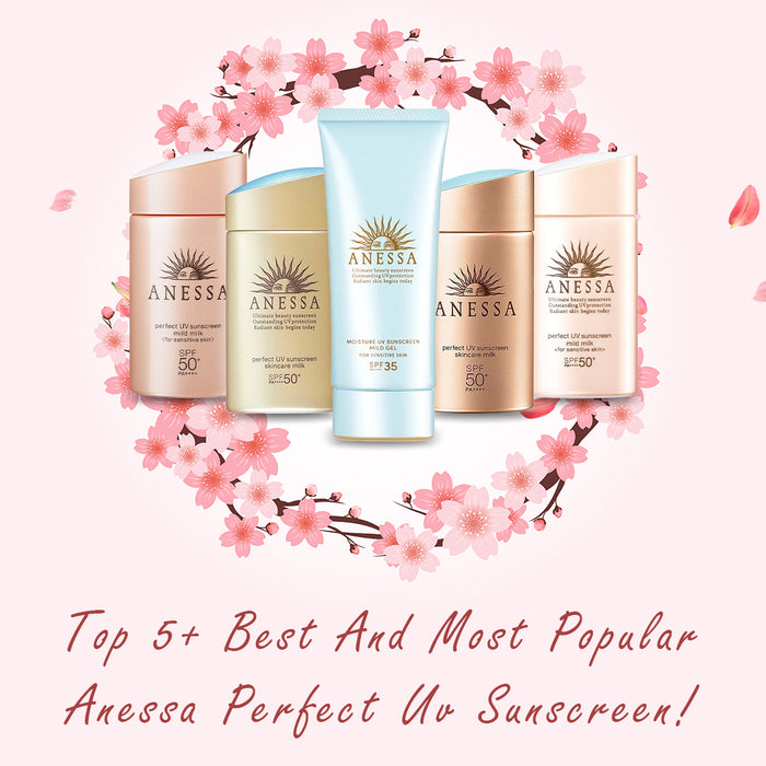 Top 5+ Best And Most Popular Anessa Perfect Uv Sunscreen!