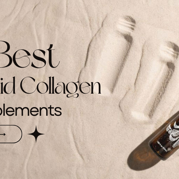 Top 5 Best Liquid Collagen Supplement Picks For You!