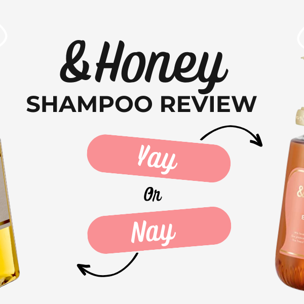 &honey Shampoo Review: Yay or Nay? Read Our Review First!