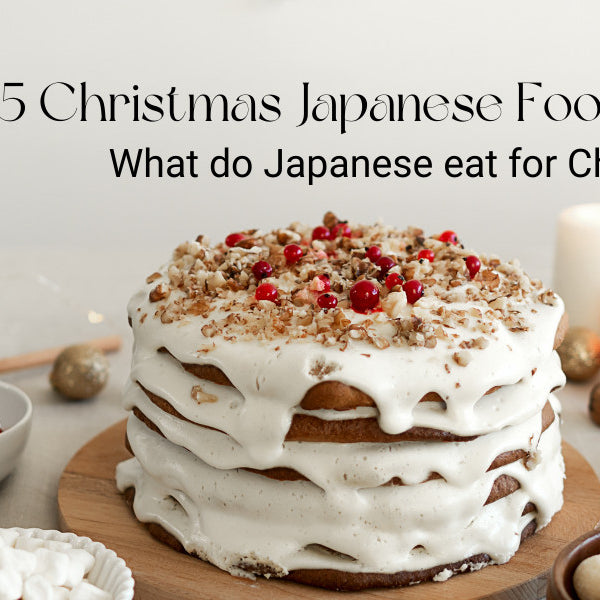 25 Christmas Japanese Food Ideas: What do Japanese eat for Christmas?