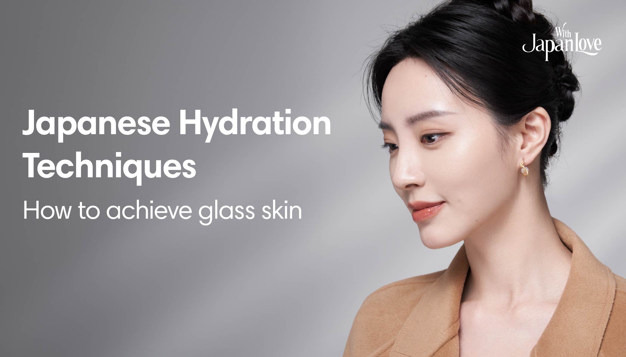 How to Achieve the Glass Skin with Japanese Hydration Techniques