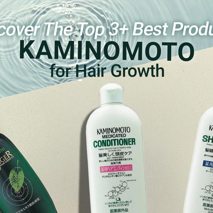 Discover The Top 3+ Best Products Kaminomoto for Hair Growth