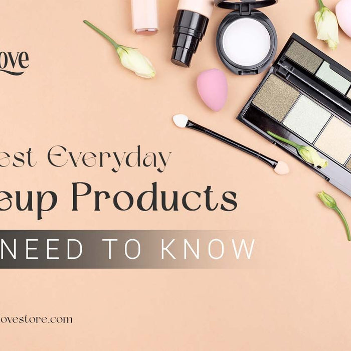Top Everyday Makeup Products Category You Need to Know
