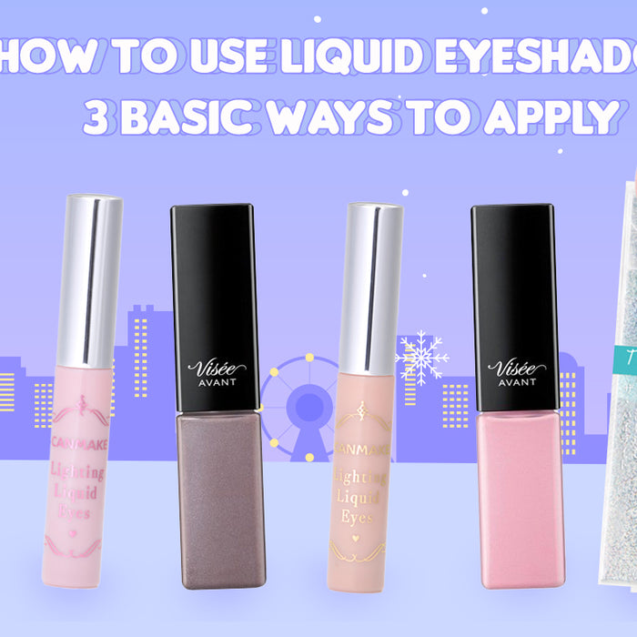 How To Use Liquid Eyeshadow - 3 Basic Ways To Apply