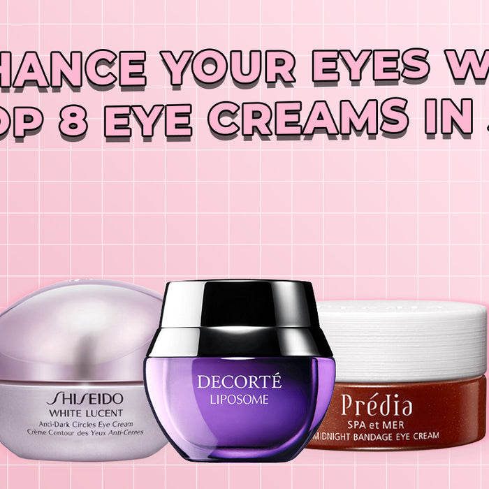 Enhance your Eyes with the Top 8 Eye Creams in Japan