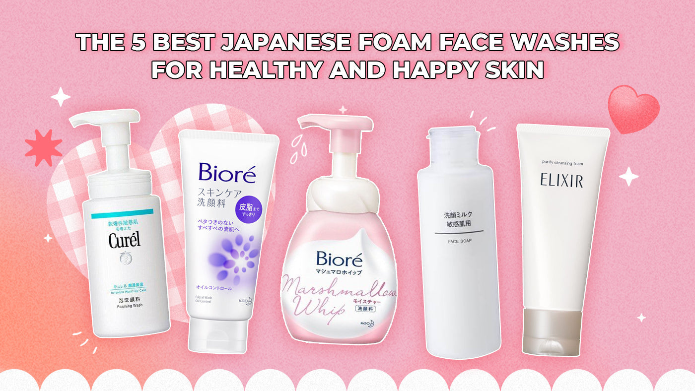 The 5 Best Japanese Foam Face Washes for Healthy and Happy Skin